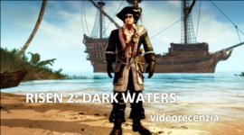 Risen 2: Dark Waters - videorecenzia