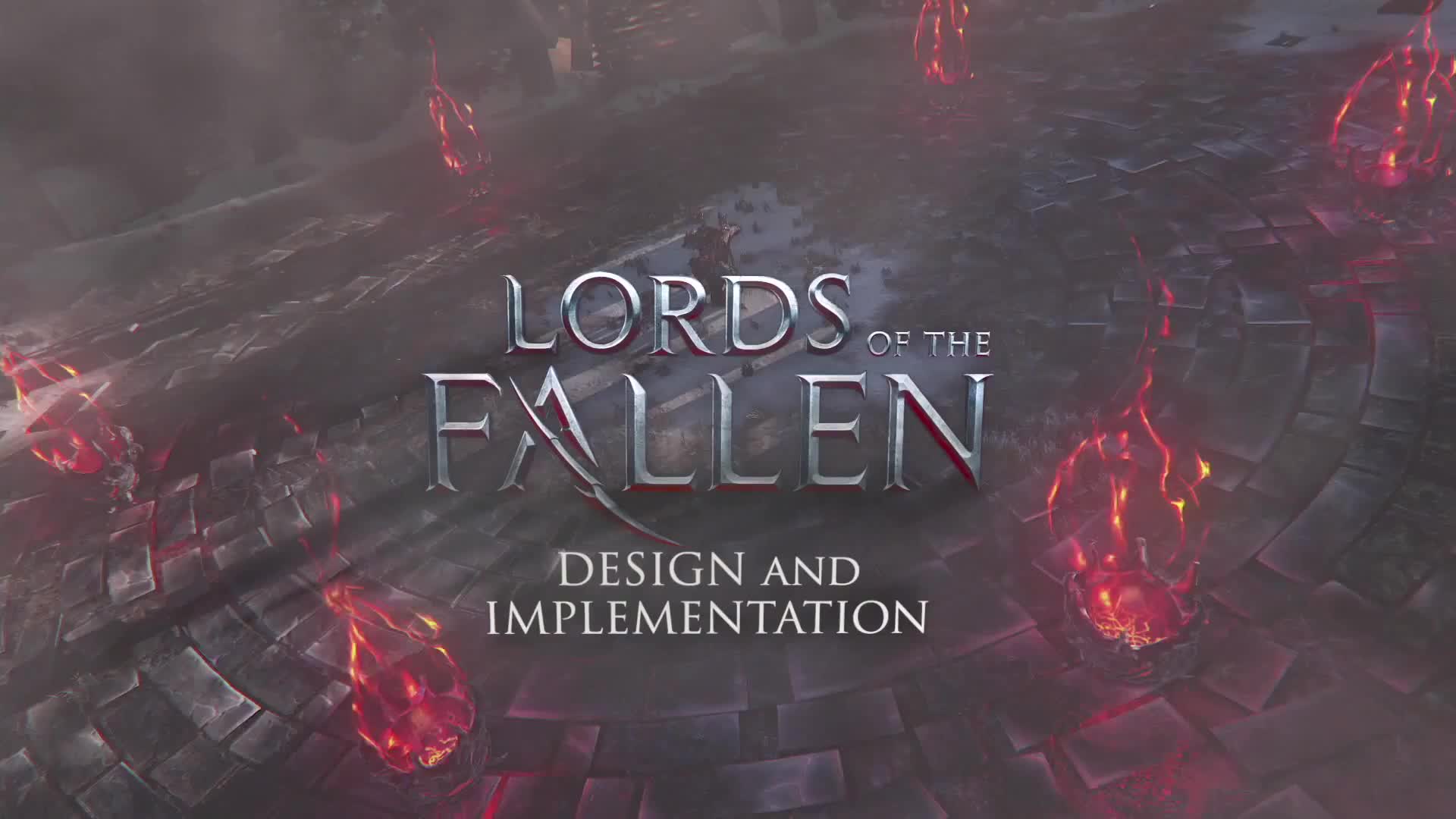 Lords of the Fallen - Dev Diary -  Design & Implementation