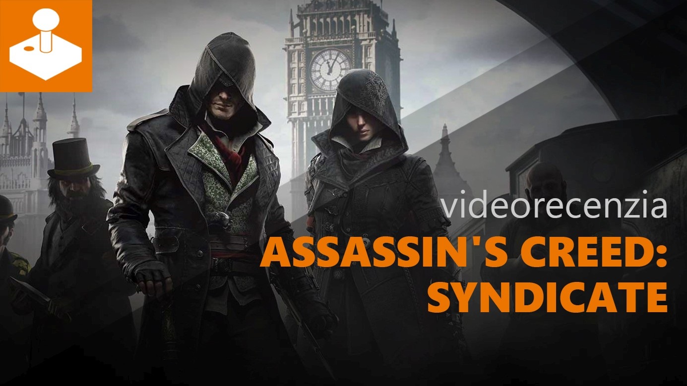 Assassin's Creed Syndicate - videorecenzia