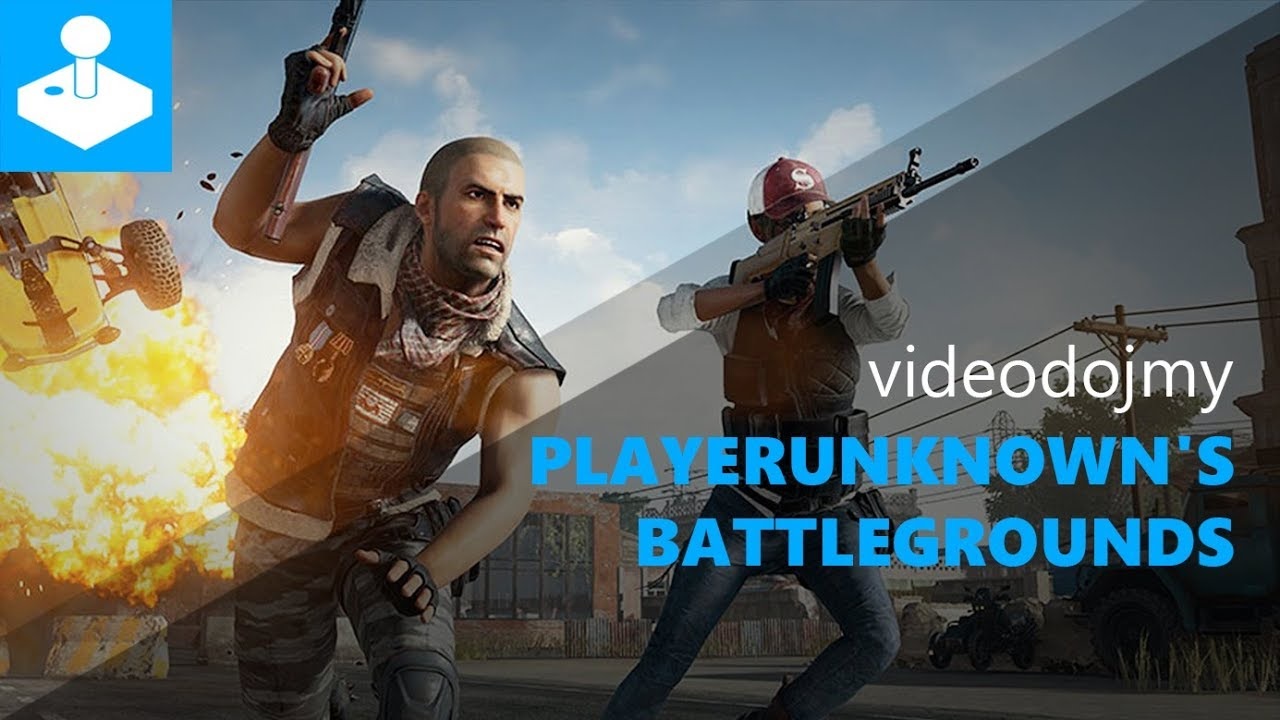 PlayerUnknown's Battlegrounds - videodojmy