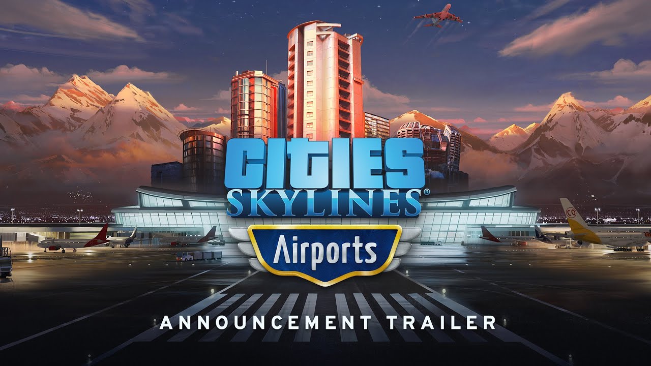 Cities: Skylines dostane v januri DLC s letiskami