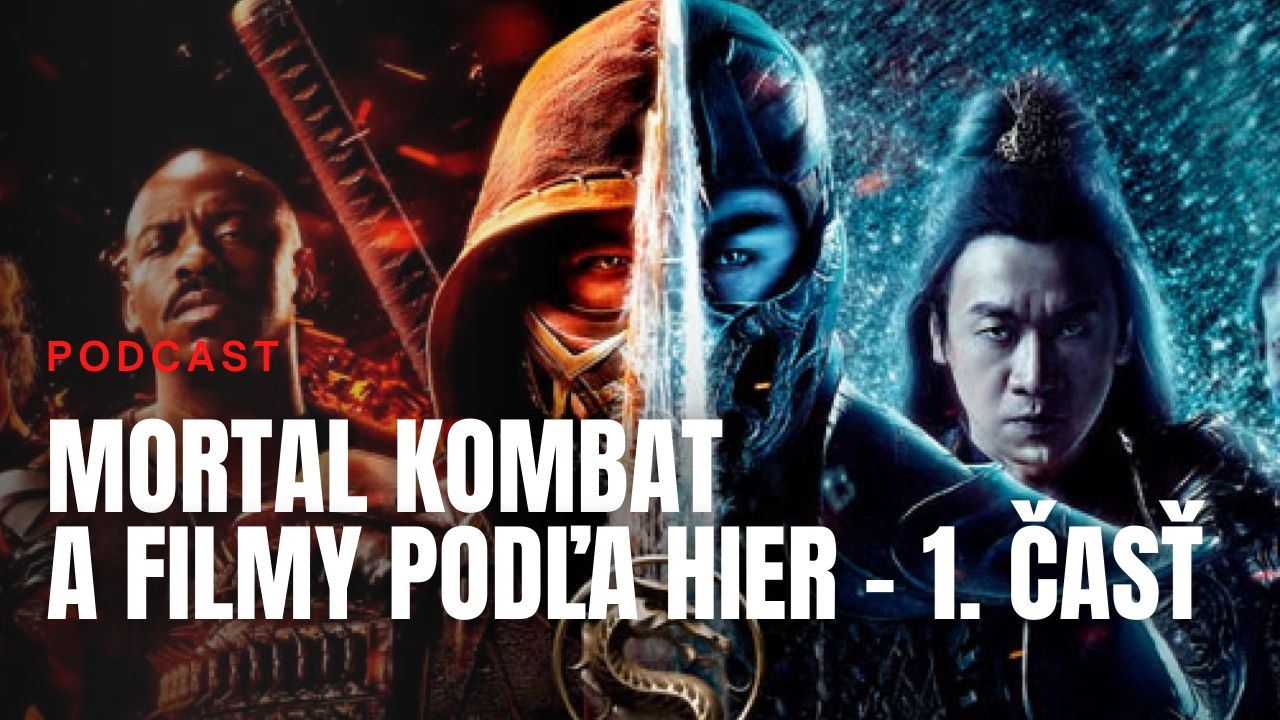 Sector Podcast: Mortal Kombat a filmy poda hier - 1. as
