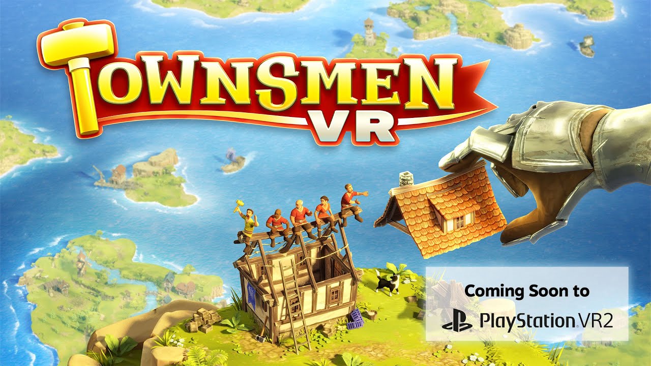 Townsmen VR doraz aj na PSVR 2