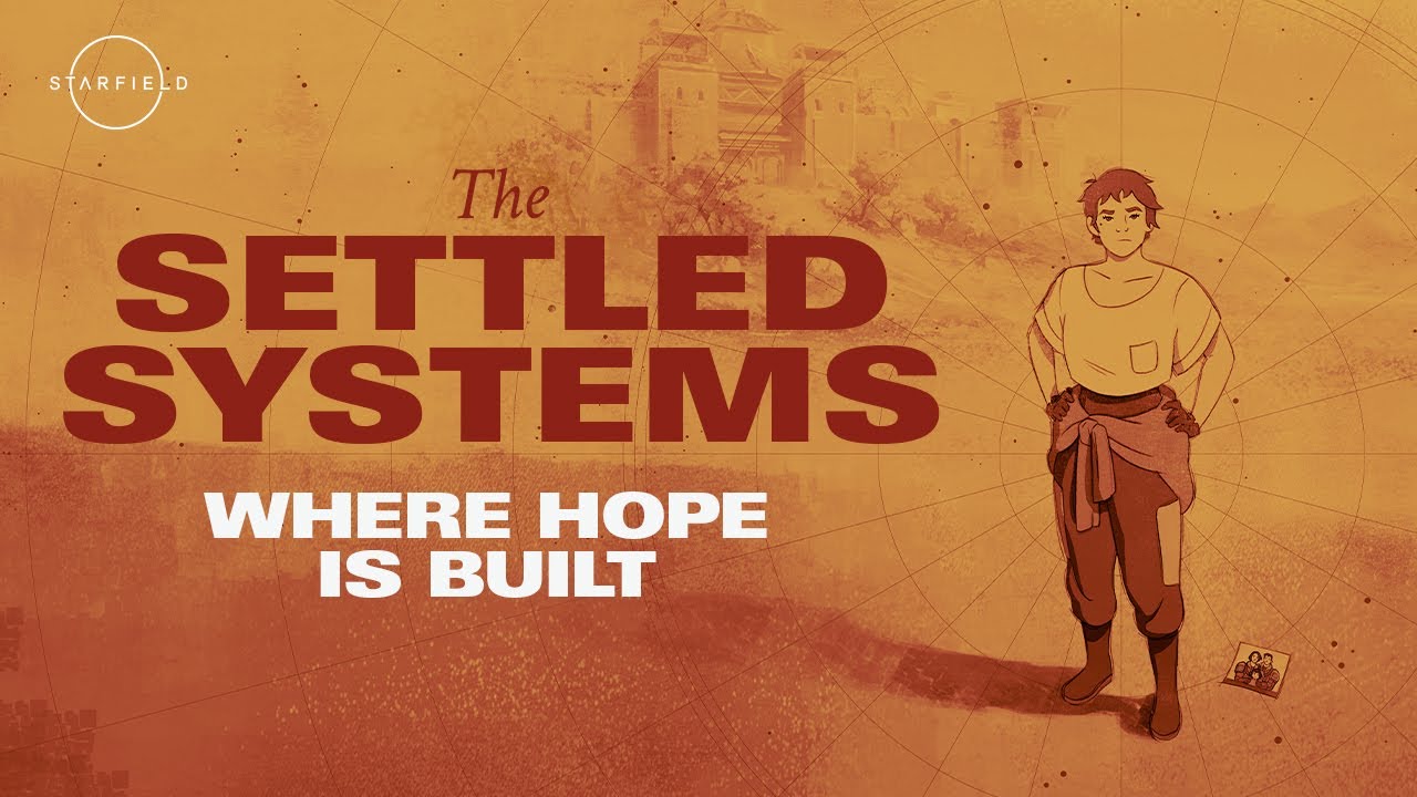 Starfield The Settled Systems - Where hope is built - animk