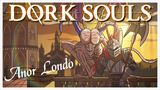 Dork Souls - Anor Lond - krtky animk