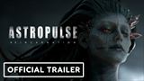 Astropulse: Reincarnation ukazuje pôsobivý trailer