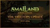Smalland dostáva nový The Treetop Update