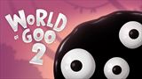 World of Goo 2 ponúka nový trailer