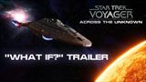 Star Trek: Voyager - Across the Unknown ukazuje svoju alternatívnu cestu Delta kvadrantom