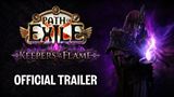 Path of Exile: Keepers of the Flame - trailer