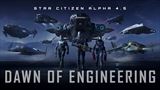 Star Citizen Alpha 4.5 - Dawn of Engineering trailer