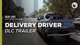 Taxi Life: A City Driving Simulator v Delivery Driver DLC roznáša zásielky