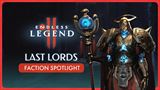 ENDLESS Legend 2 predstavuje svoju štvrtú frakciu - Last Lords