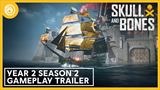 Skull and Bones - Year 2 Season 2 ukazuje gameplay