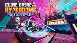 Clone Drone in the Hyperdome dostáva veľký Skyscrapper update