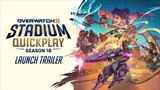 Overwatch 2 - Season 18 - Stadium Quickplay trailer
