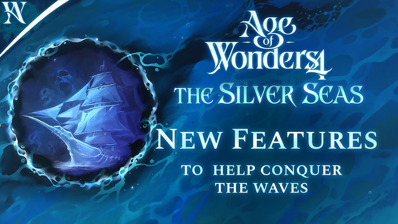Age Of Wonders 4 približuje prichádzajúci obsah DLC The Silver Seas