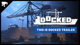 Docked predvádza prácu so strojmi a nákladom v trojminútovom videu