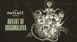 V The Outlast Trials sa začal Advent of Bogomolova plný nových nástrah