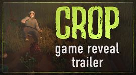 Crop bude drsný farmársky triler od 11 bit studios