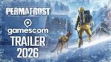 Permafrost približuje svoje možnosti v Gamescom traileri