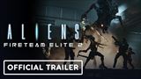 Aliens: Fireteam Elite 2 ukazuje inváziu votrelcov v launch traileri