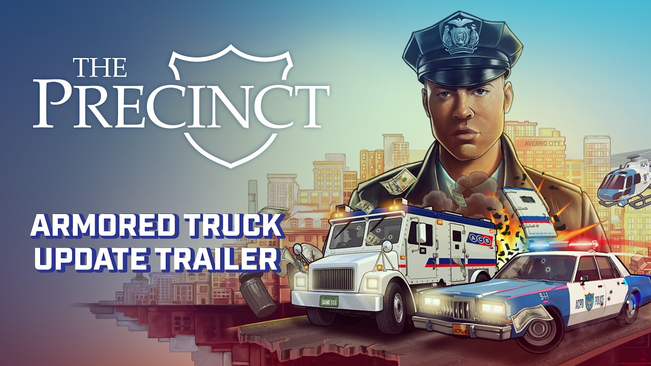 The Precinct dostal Armored Truck s novým obsahom zadarmo