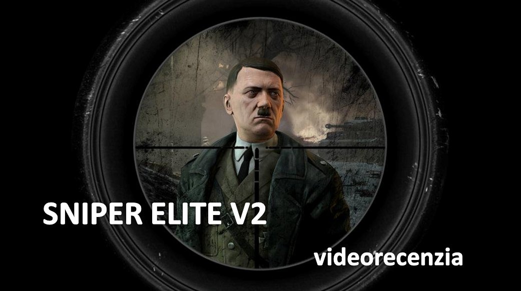 Sniper Elite V2 - videorecenzia