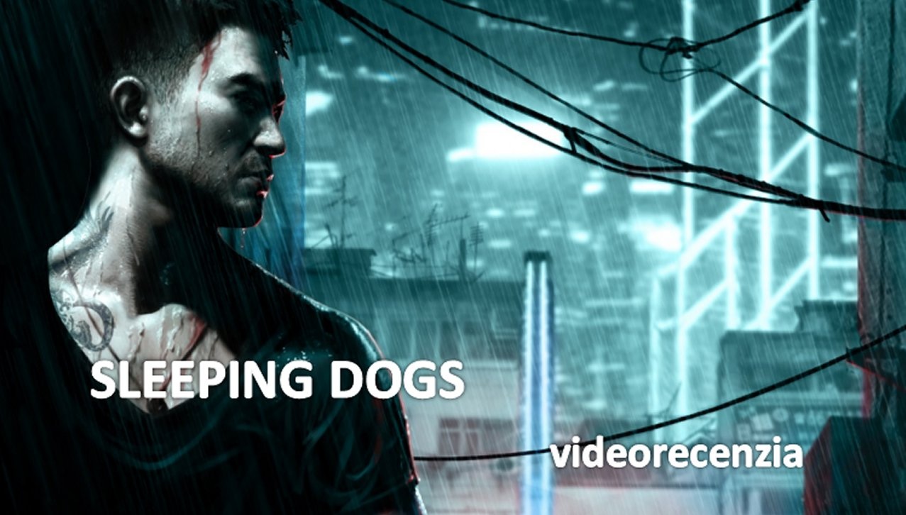 Sleeping Dogs - videorecenzia