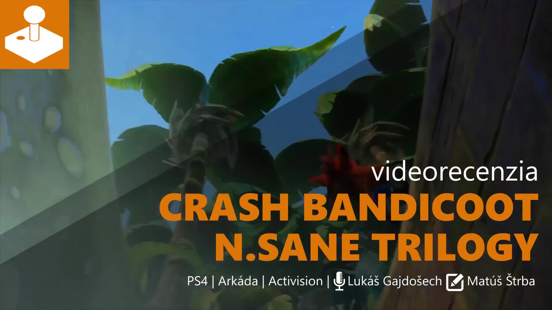 Crash Bandicoot N.Sane Trilogy - videorecenzia