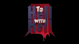 To Hell with Hell - Teaser