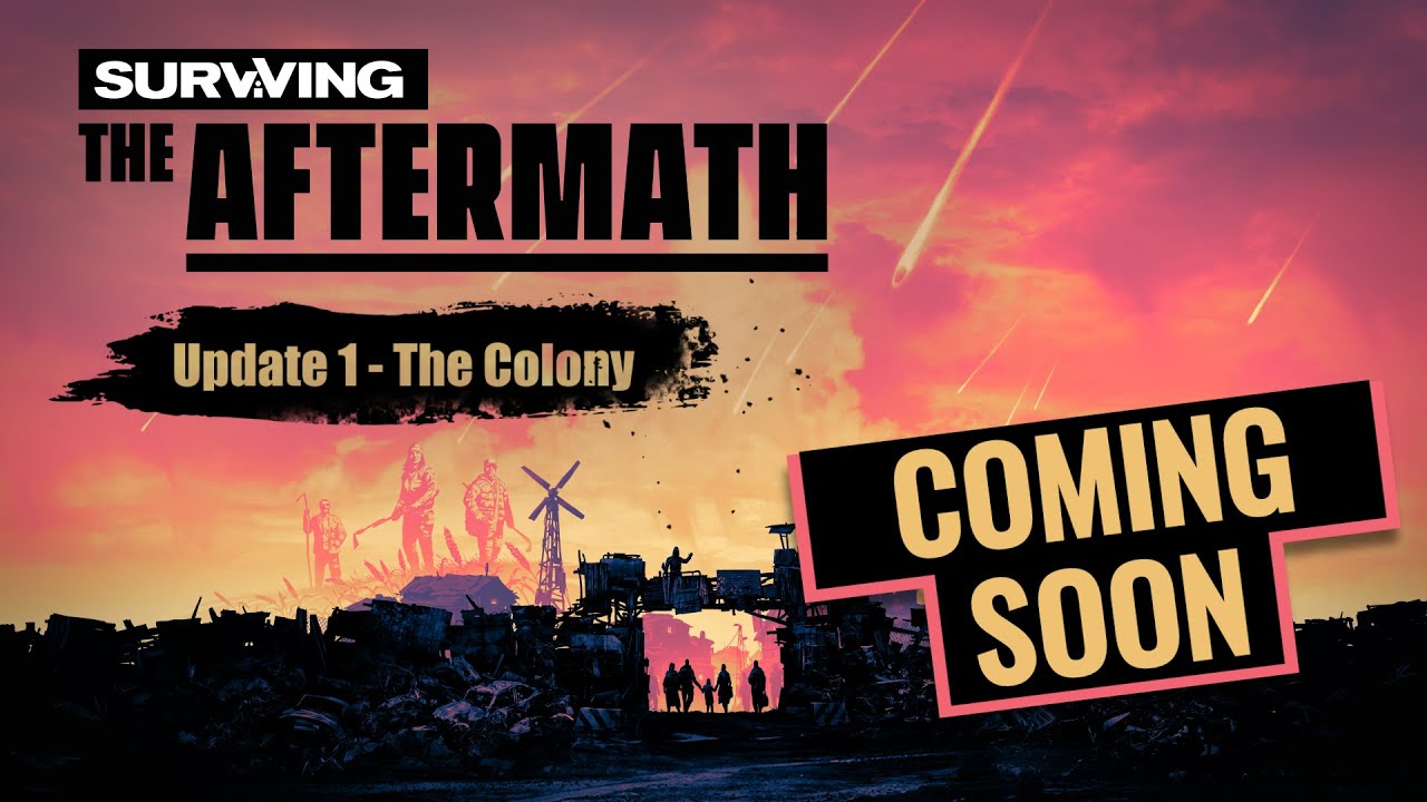 Surviving the Aftermath pribliuje doplnky v Update 1 - The Colony