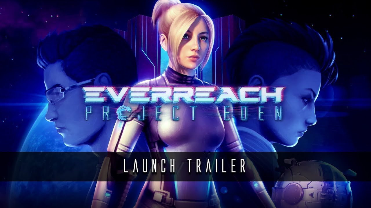 Everreach: Project Eden vychdza, ponka nov trailer