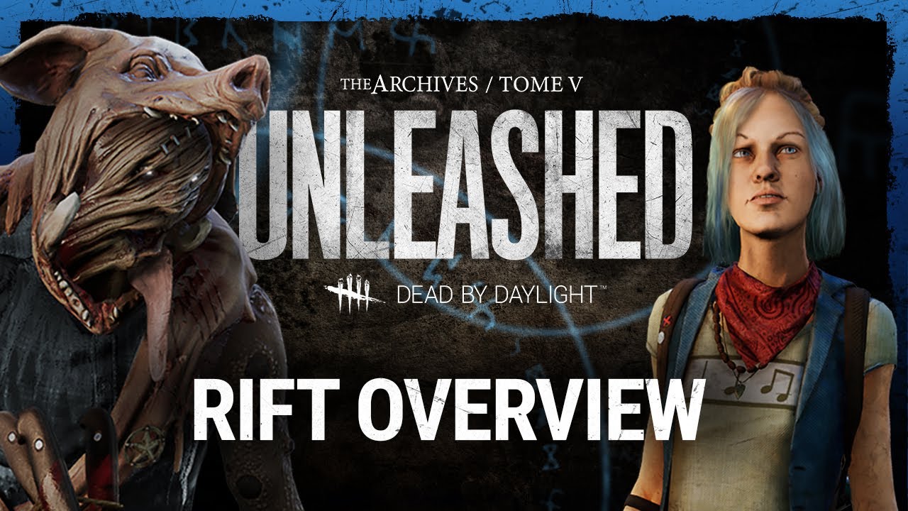 Dead by Daylight - UNLEASHED Rift Overview