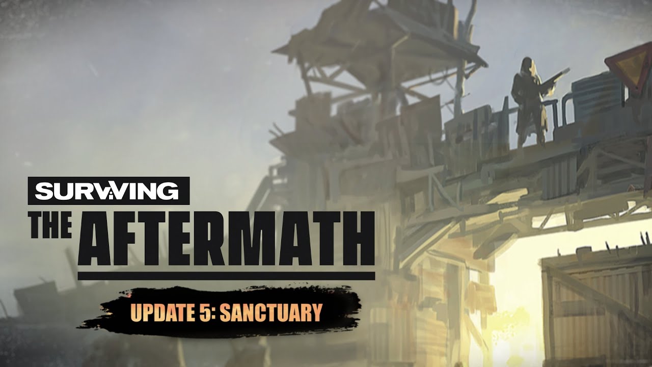 Surviving the Aftermath pribliuje piatu aktualizciu Sanctuary