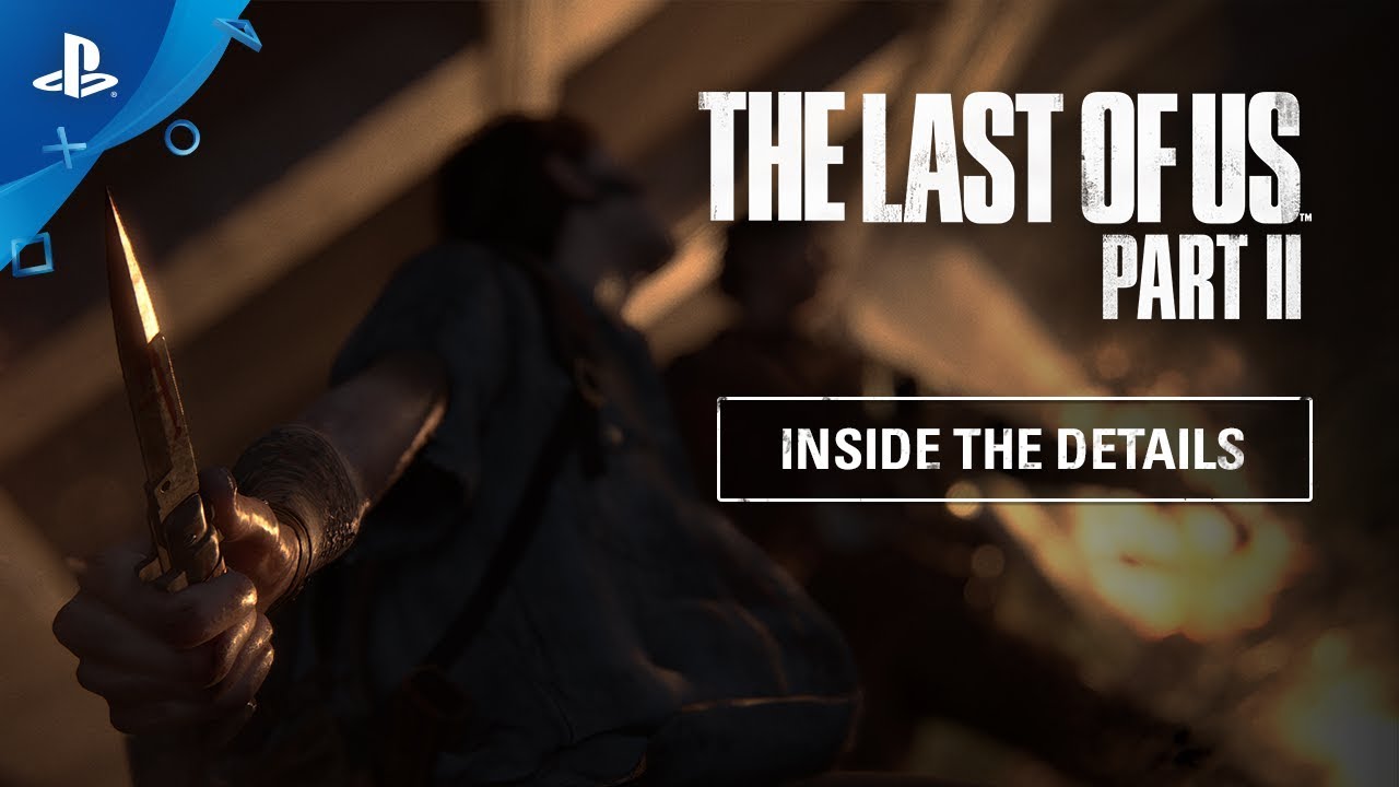 The Last of Us Part II video ponka bli pohad na detaily v hre