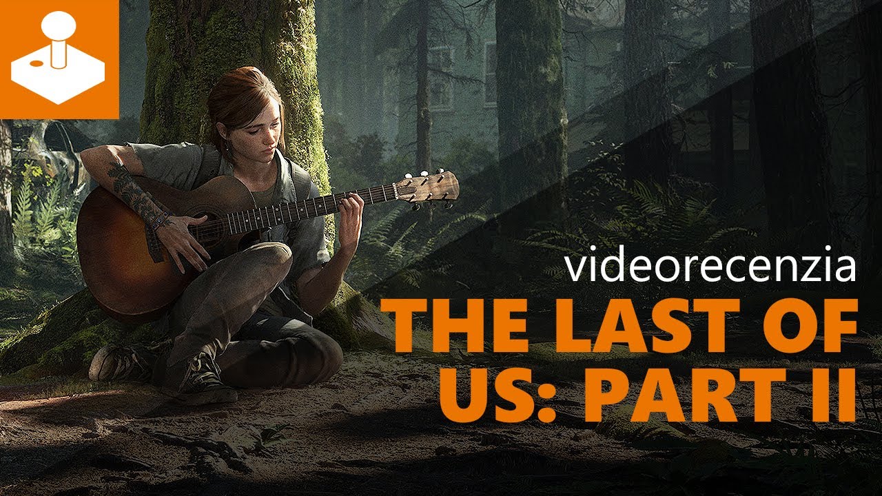 The Last of Us Part II - videorecenzia