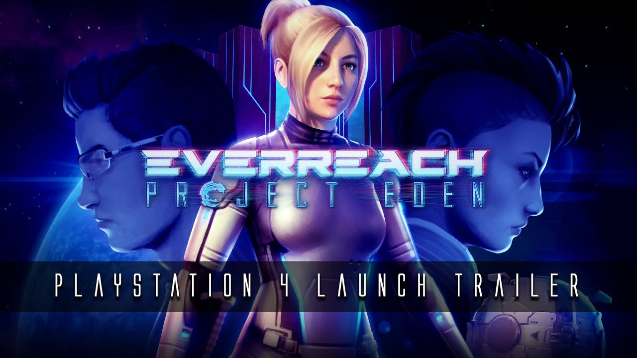 Everreach: Project Eden u vyla na PS4
