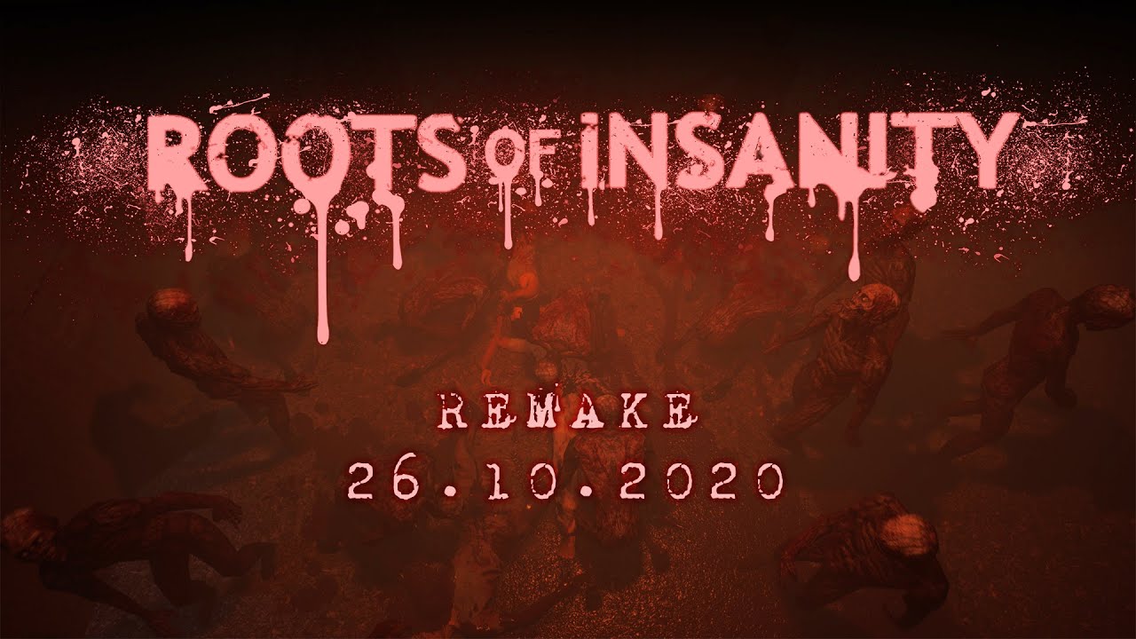 Roots of Insanity bude ma remake v podobe aktualizcie pvodnej hry