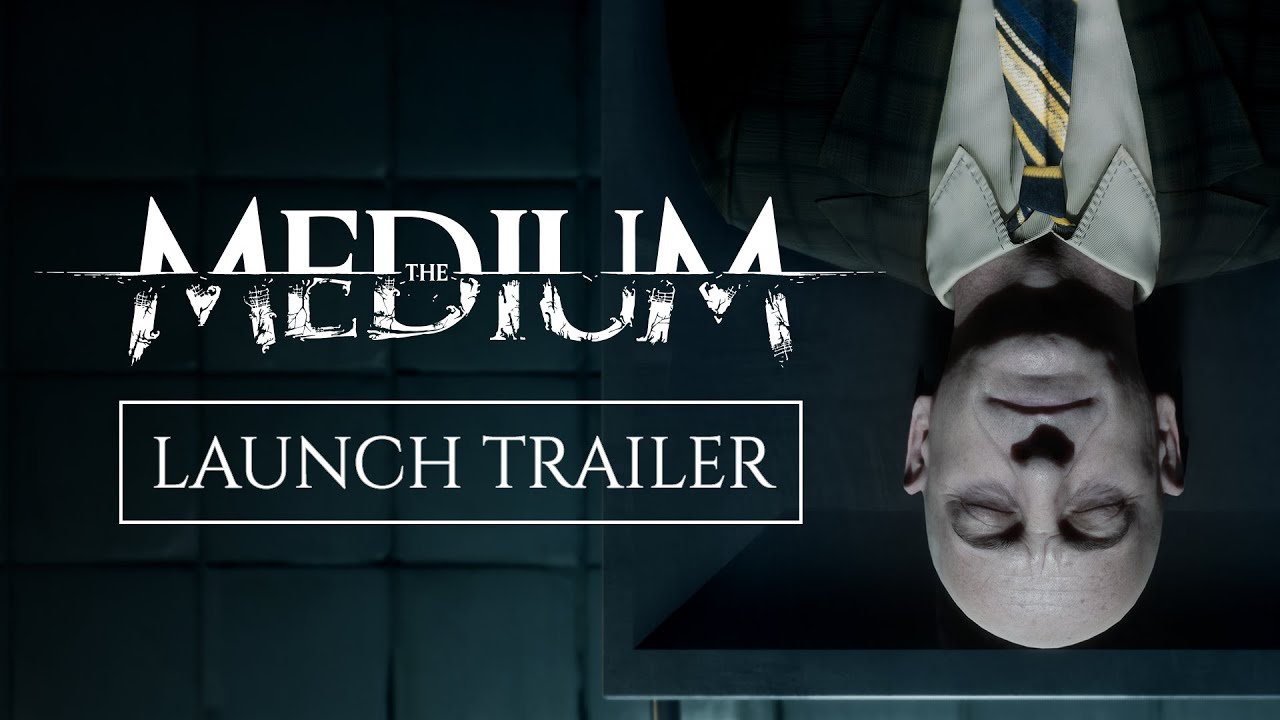 The Medium dostal launch trailer