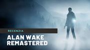 Alan Wake Remastered - videorecenzia