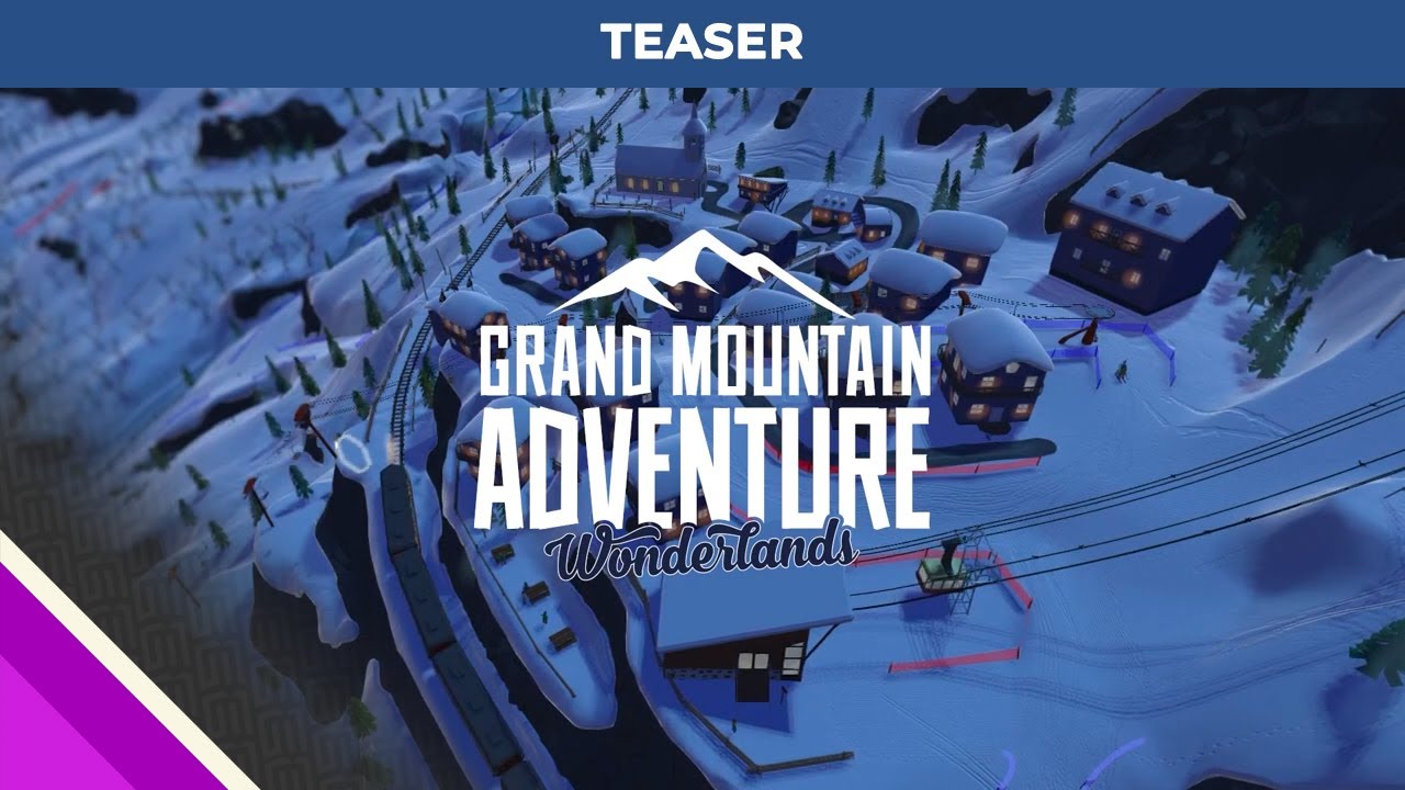Grand Mountain Adventure: Wonderlands - trailer