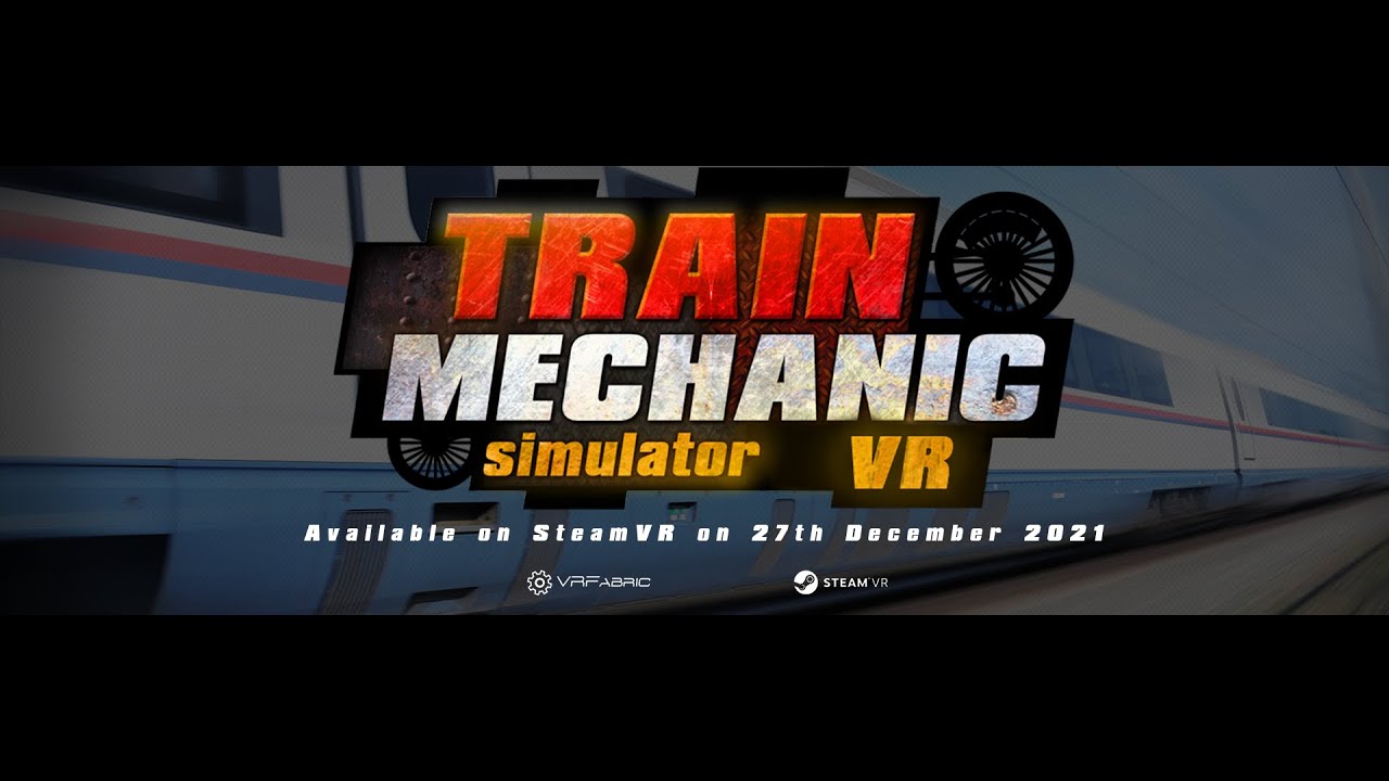 Train Mechanic Simulator VR vyiel na Steame