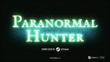 Survival horor Paranormal Hunter sa nám predstavil