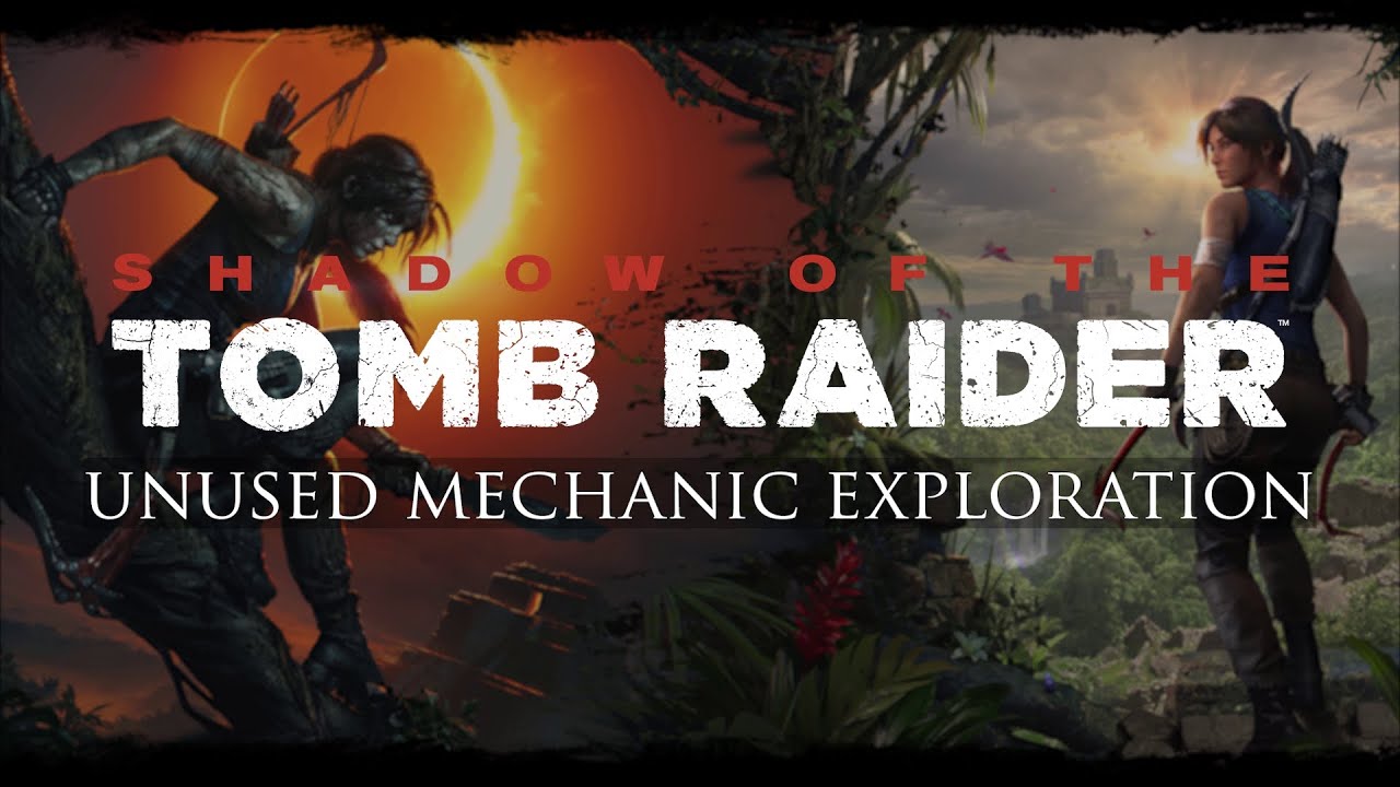 Shadow of the Tomb Raider ukazuje dve nepoužité mechaniky