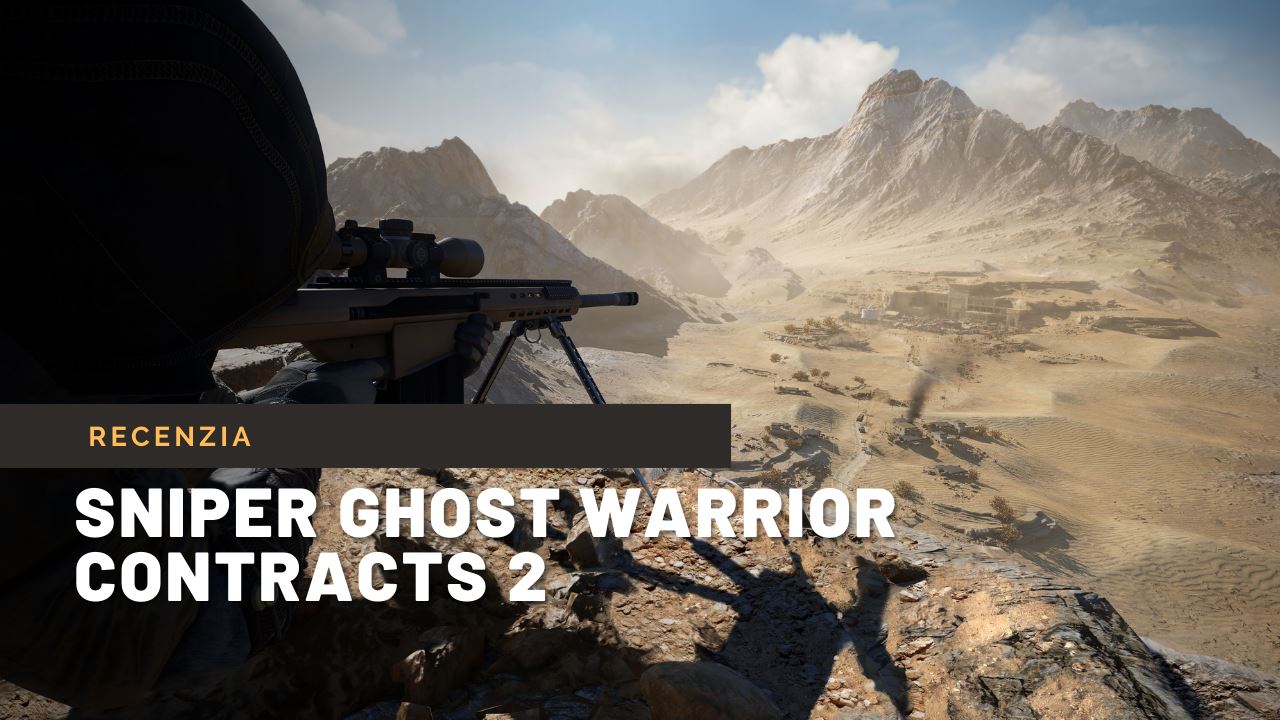 Sniper Ghost Warrior Contracts 2 - videorecenzia