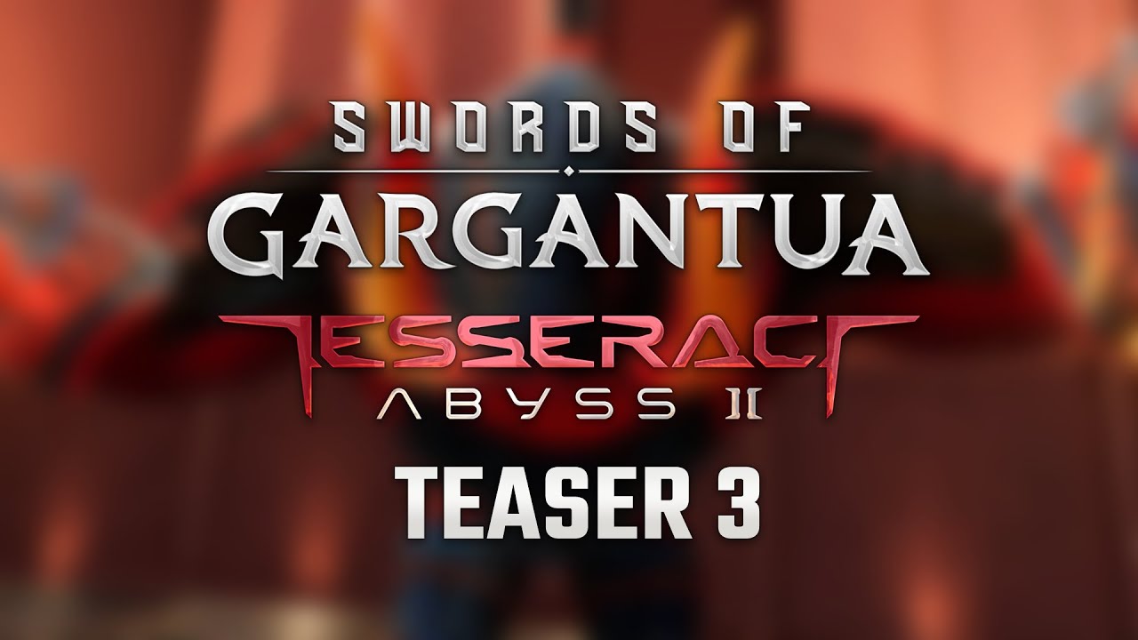 Akcia SWORDS of GARGANTUA teasuje expanziu Tesseract Abyss 2