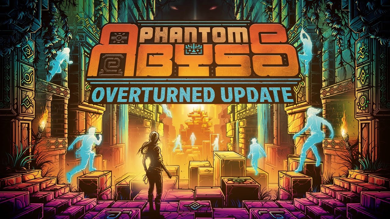 Phantom Abyss dostal Overturned Update