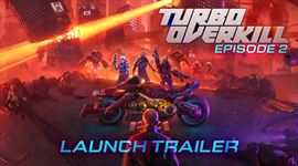 Turbo Overkill dostva druh epizdu