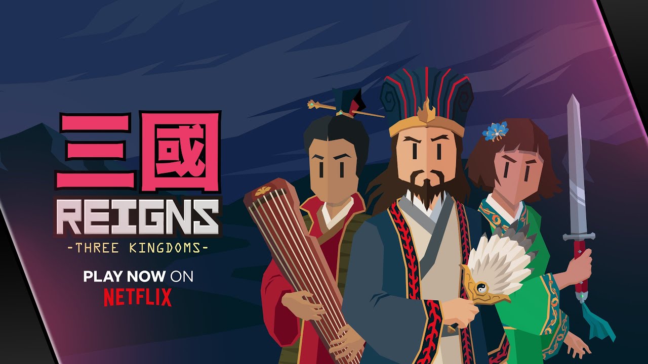 Hra Reigns: Three Kingdoms vychdza exkluzvne na Netflixe